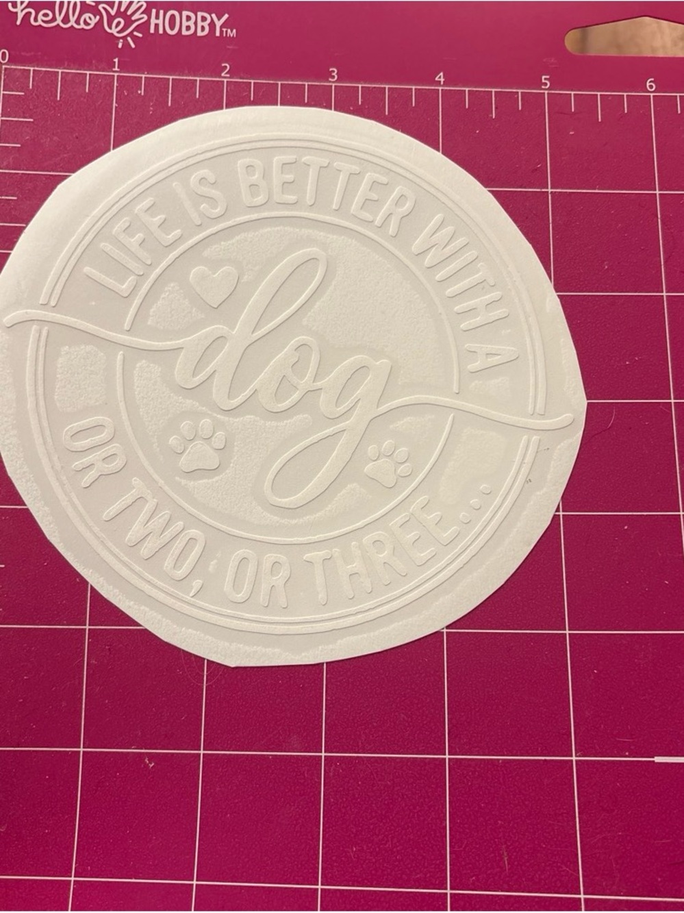 White 'Life Is Better With A Dog' Decorative Plaque vinyl